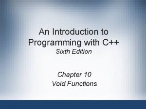 An Introduction to Programming with C Sixth Edition