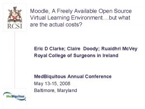Moodle A Freely Available Open Source Virtual Learning