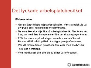 Det lyckade arbetsplatsbesket Frberedelser Gr en lngsiktigt turnplanbesksplan