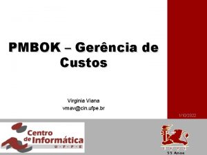 PMBOK Gerncia de Custos Virginia Viana vmavcin ufpe