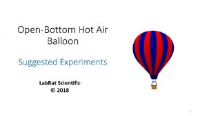 OpenBottom Hot Air Balloon Suggested Experiments Lab Rat