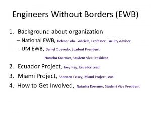 Engineers Without Borders EWB 1 Background about organization