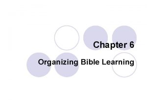 Chapter 6 Organizing Bible Learning Organizing Childrens Bible