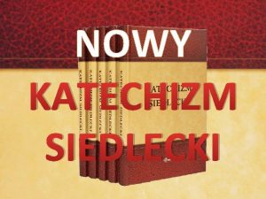 NOWY KATECHIZM SIEDLECKI Biskup Siedlecki o nowym katechizmie