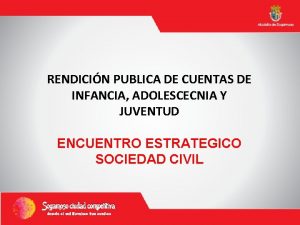 RENDICIN PUBLICA DE CUENTAS DE INFANCIA ADOLESCECNIA Y