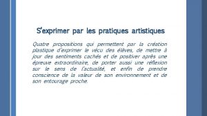 Sexprimer par les pratiques artistiques Quatre propositions qui