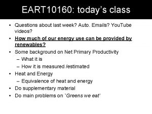 EART 10160 todays class Questions about last week