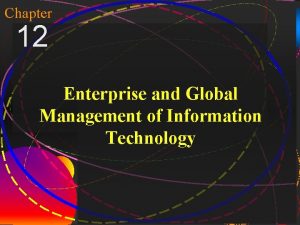 Chapter 12 Enterprise and Global Management of Information