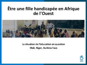 tre une fille handicape en Afrique de lOuest