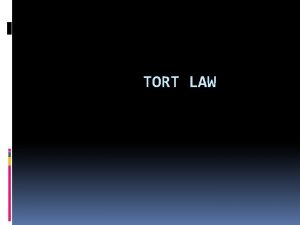 TORT LAW Civil Actions What is a civil