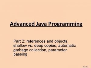 Advanced Java Programming Part 2 references and objects