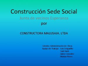 Construccin Sede Social Junta de vecinos Esperanza por