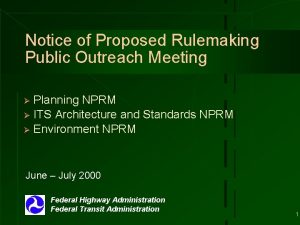 Notice of Proposed Rulemaking Public Outreach Meeting Planning