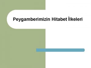 Peygamberimizin Hitabet lkeleri Peygamberimizin rneklii l Andolsun ki