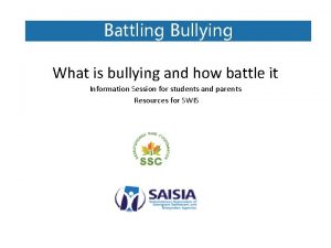 Battling Bullying What is bullying and how battle