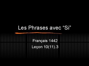 Les Phrases avec Si Franais 1442 Leon 1011