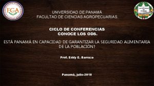 UNIVERSIDAD DE PANAM FACULTAD DE CIENCIAS AGROPECUARIAS CICLO
