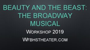 BEAUTY AND THE BEAST THE BROADWAY MUSICAL WORKSHOP