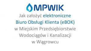 Jak zaoy elektroniczne Biuro Obsugi Klienta e BOK