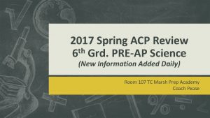 2017 Spring ACP Review th 6 Grd PREAP