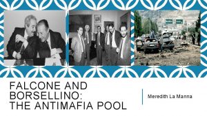 FALCONE AND BORSELLINO THE ANTIMAFIA POOL Meredith La