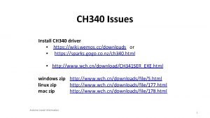 CH 340 Issues Install CH 340 driver https