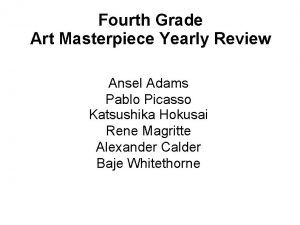 Fourth Grade Art Masterpiece Yearly Review Ansel Adams