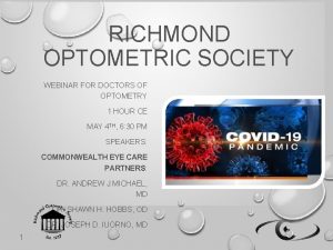 RICHMOND OPTOMETRIC SOCIETY WEBINAR FOR DOCTORS OF OPTOMETRY