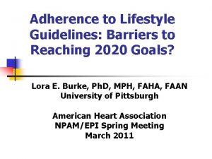 Adherence to Lifestyle Guidelines Barriers to Reaching 2020