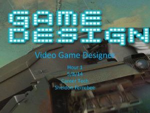 Video Game Designer Hour 1 5814 Career Tech
