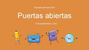 Escuela primaria Elm Puertas abiertas 8 de septiembre