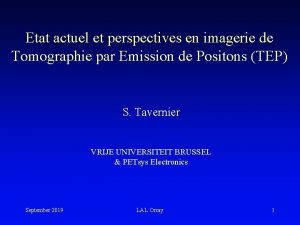 Etat actuel et perspectives en imagerie de Tomographie