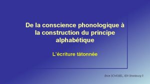 De la conscience phonologique la construction du principe