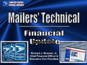 Richard J Strasser Jr Chief Financial Officer Executive