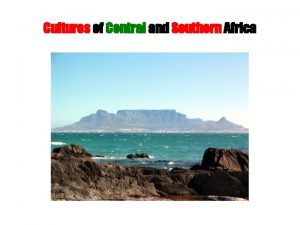 Cultures of Central and Southern Africa South Africa