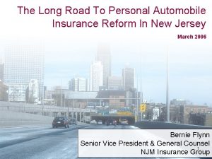 The Long Road To Personal Automobile Insurance Reform