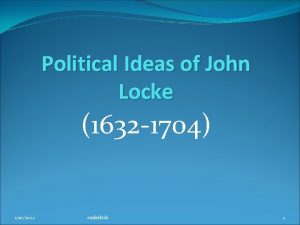 Political Ideas of John Locke 1632 1704 1102022