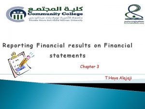 Reporting Financial results on Financial statements Chapter 3