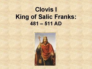 Clovis I King of Salic Franks 481 511