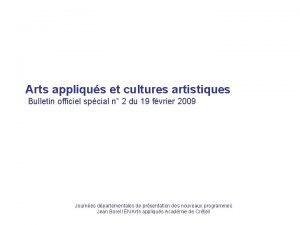 Arts appliqus et cultures artistiques Bulletin officiel spcial
