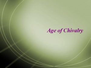 Age of Chivalry Setting the Stage Remember during