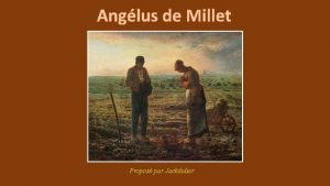 Anglus de Millet Propos par Jackdidier JeanFranois MILLET