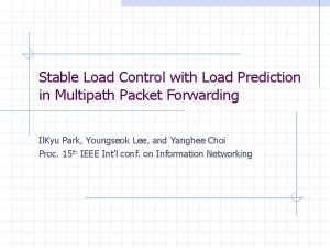 Stable Load Control with Load Prediction in Multipath