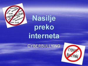 Nasilje preko interneta CYBERBULLYING to kae zakon Prava