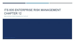 ITS 835 ENTERPRISE RISK MANAGEMENT CHAPTER 12 MEASURING