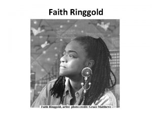 Faith Ringgold Faiths Biography Born in Harlem NY