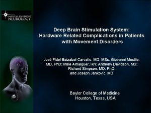 Deep Brain Stimulation System Hardware Related Complications in