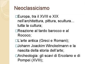 Neoclassicismo Europa tra il XVIII e XIX nellarchitettura