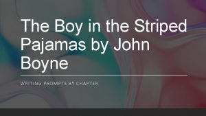 The Boy in the Striped Pajamas by John