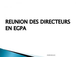 REUNION DES DIRECTEURS EN EGPA RIVIERE IEN ASH